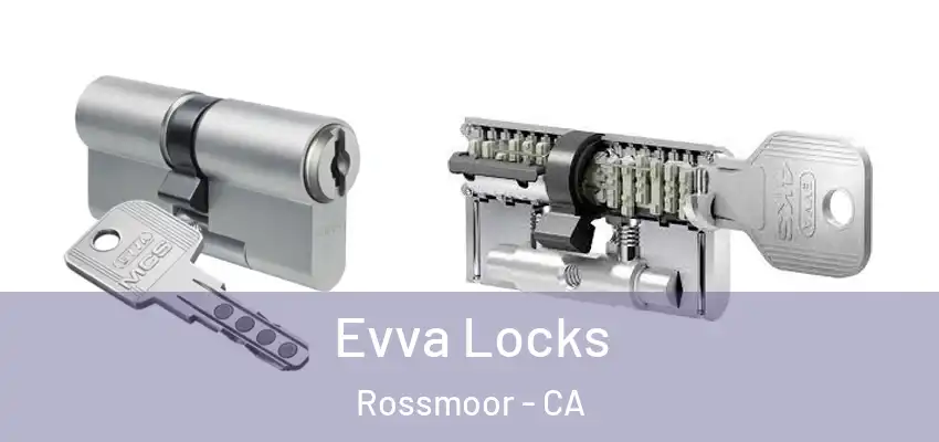  Evva Locks Rossmoor - CA