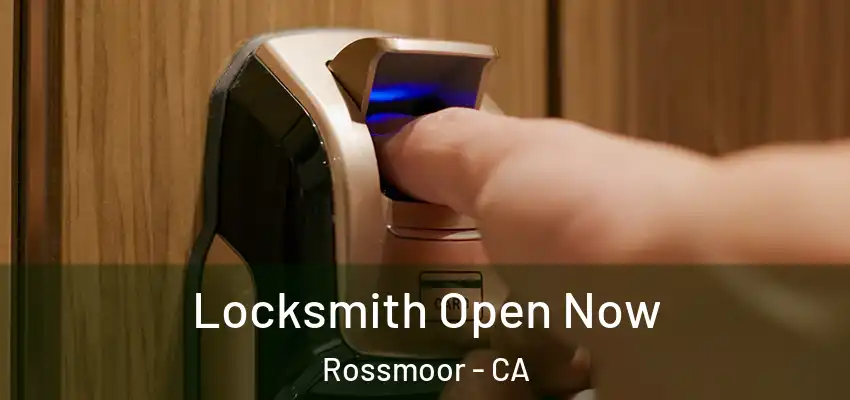  Locksmith Open Now Rossmoor - CA