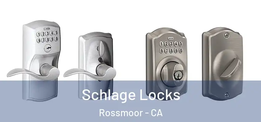  Schlage Locks Rossmoor - CA